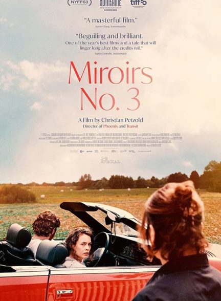 دانلود فیلم آینه‌های شماره ۳ (Miroirs No. 3 2025) زیرنویس فارسی
