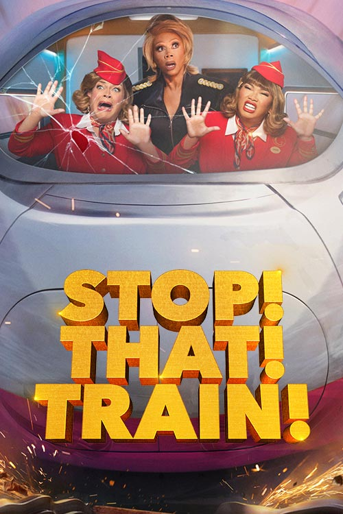 دانلود فیلم آن قطار را نگه دار Stop! That! Train! 2026